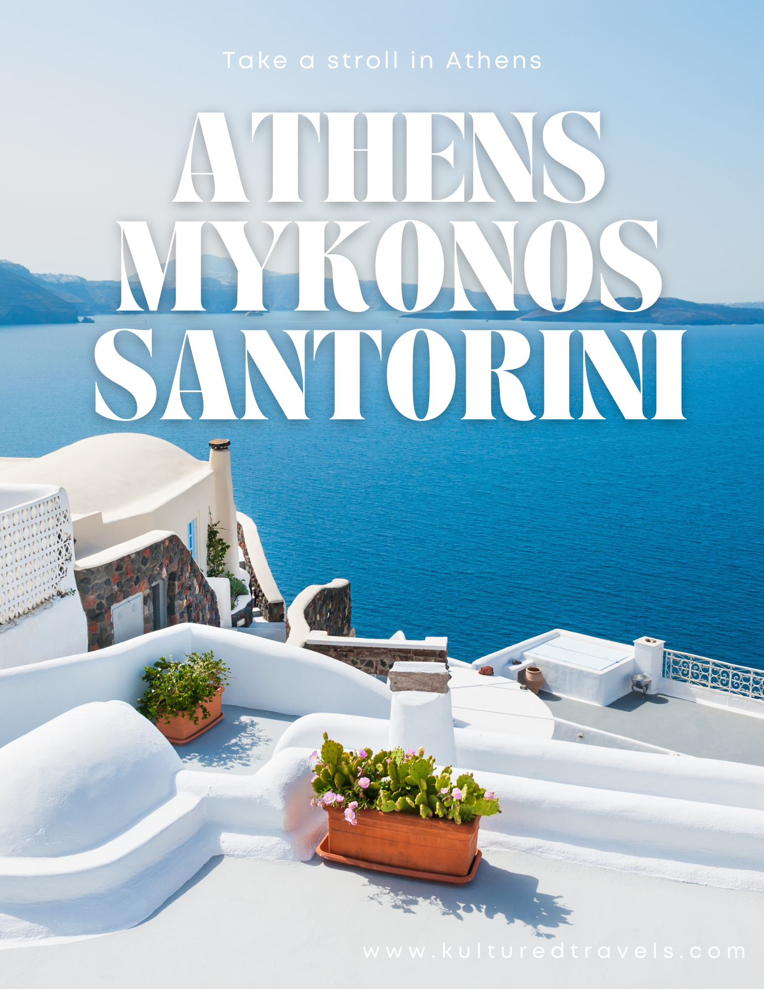 Greece Bundle (Athens, Mykonos, Santorini)